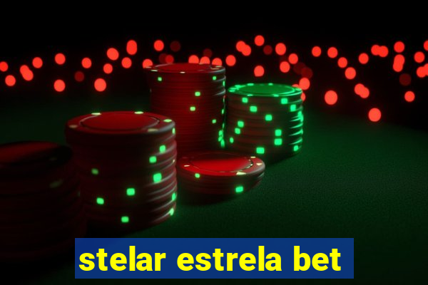 stelar estrela bet