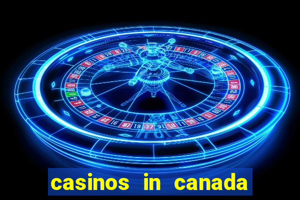 casinos in canada niagara falls