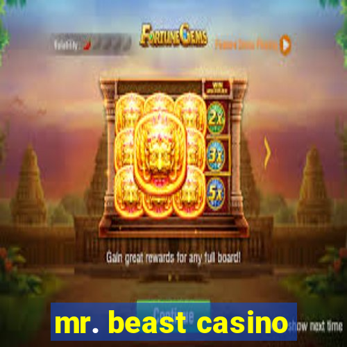 mr. beast casino