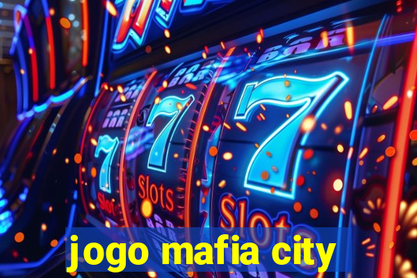 jogo mafia city