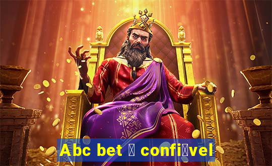 Abc bet 茅 confi谩vel