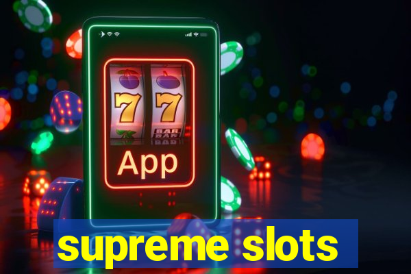 supreme slots