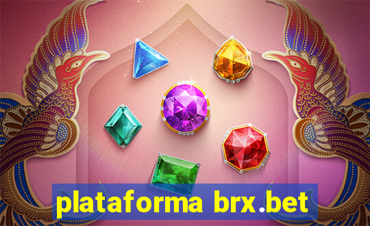 plataforma brx.bet