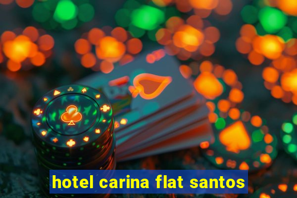 hotel carina flat santos