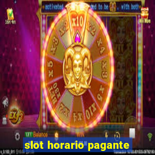 slot horario pagante