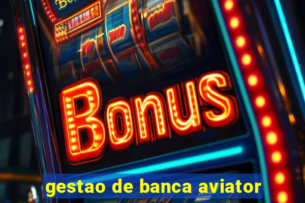 gestao de banca aviator