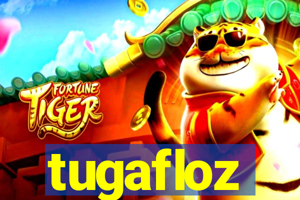 tugafloz