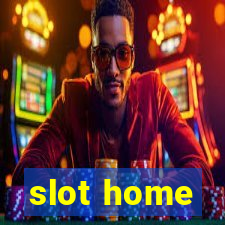 slot home