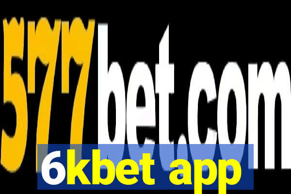 6kbet app