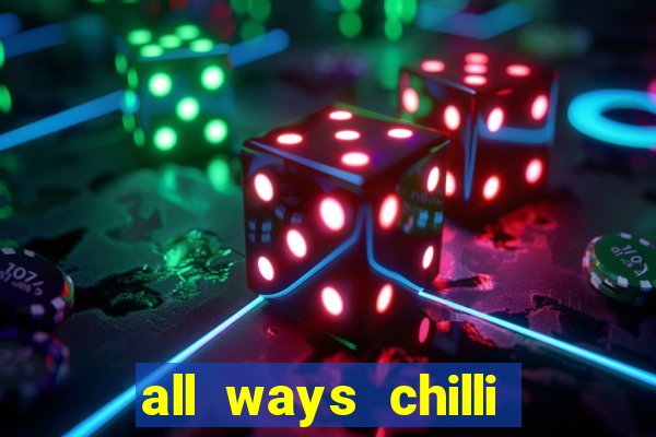 all ways chilli slot free play