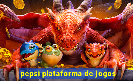 pepsi plataforma de jogos