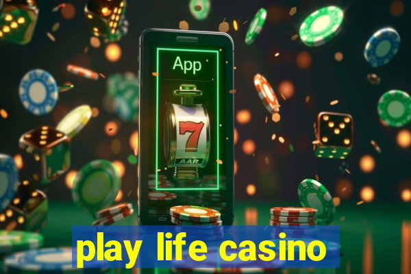 play life casino