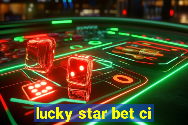 lucky star bet ci