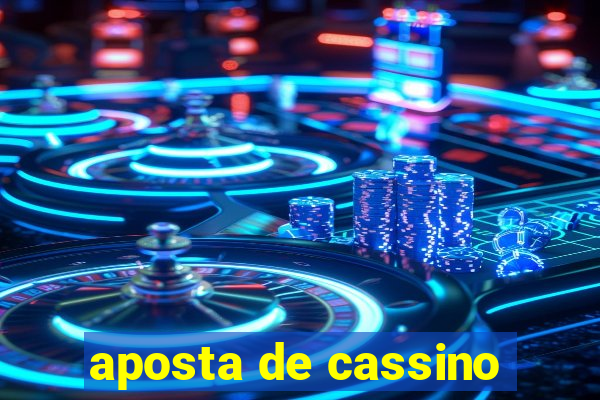 aposta de cassino