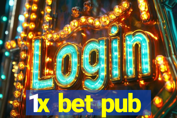 1x bet pub