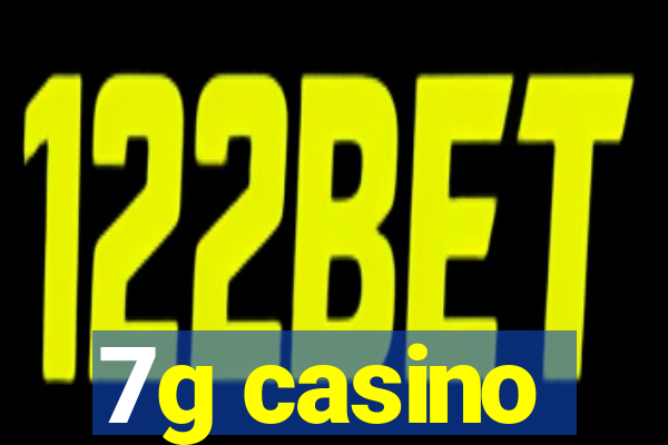 7g casino