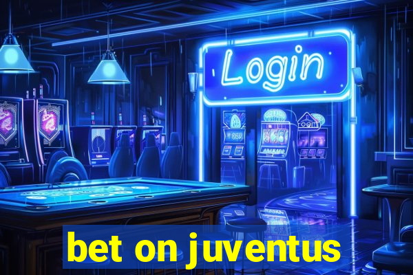 bet on juventus