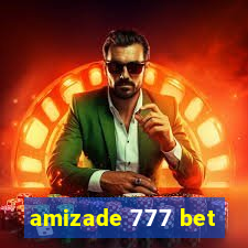 amizade 777 bet