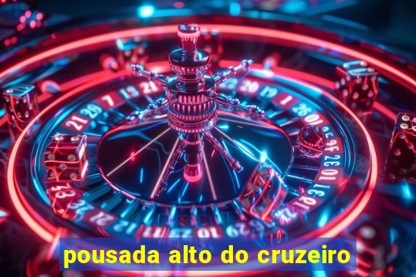 pousada alto do cruzeiro