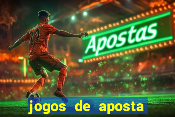 jogos de aposta que pode depositar qualquer valor