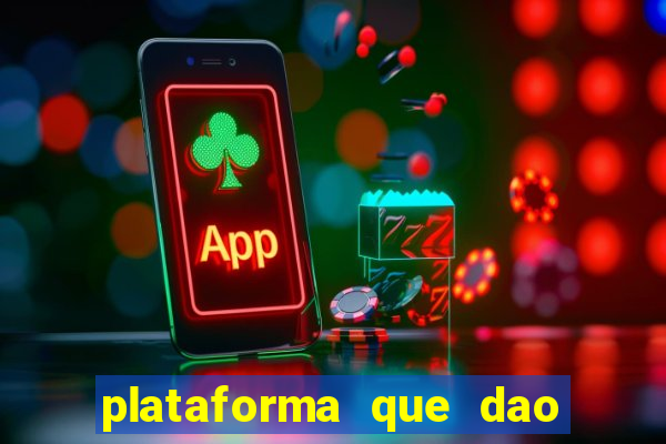 plataforma que dao bonus sem deposito