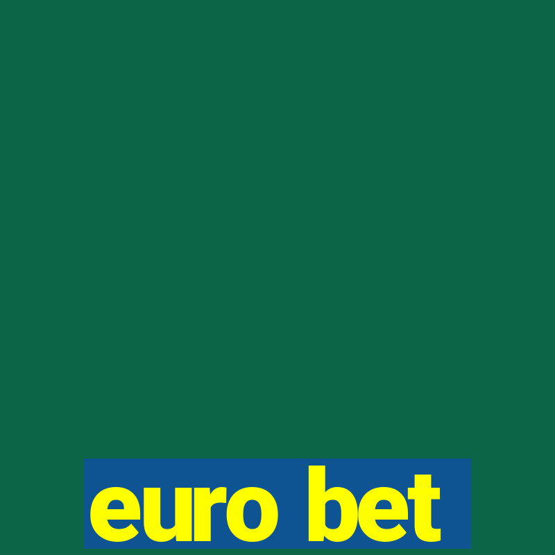 euro bet