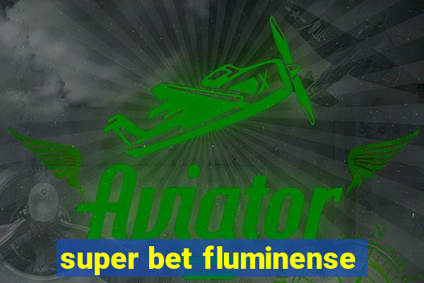 super bet fluminense