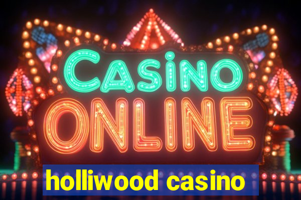 holliwood casino