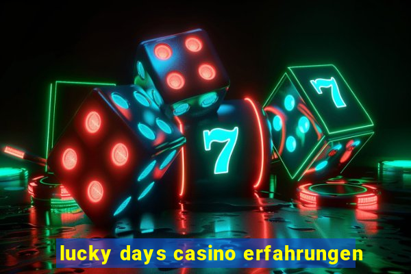 lucky days casino erfahrungen