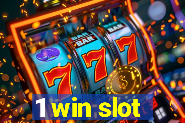 1 win slot