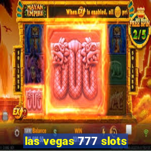 las vegas 777 slots