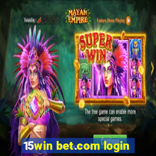 15win bet.com login