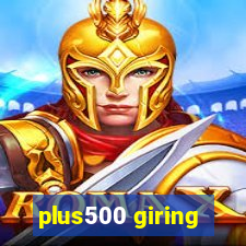 plus500 giring