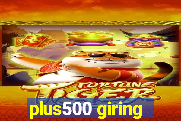 plus500 giring