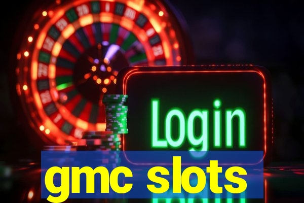 gmc slots