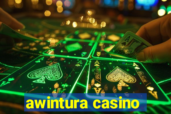 awintura casino