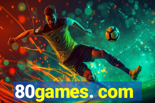 80games. com