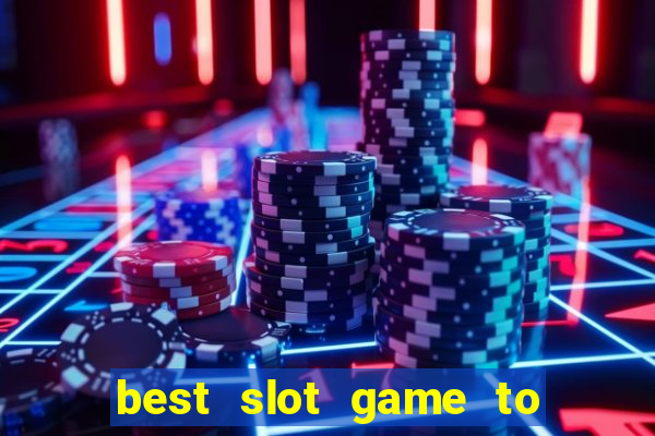 best slot game to win money