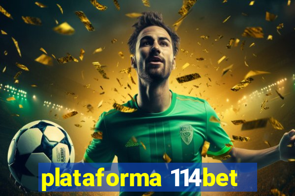 plataforma 114bet