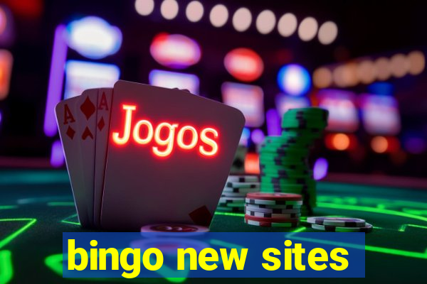 bingo new sites