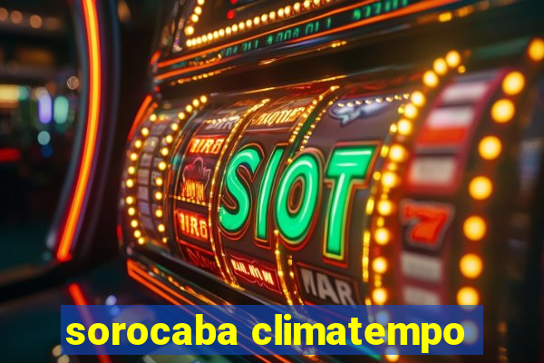 sorocaba climatempo