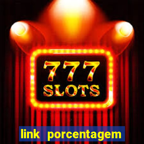 link porcentagem slots pp