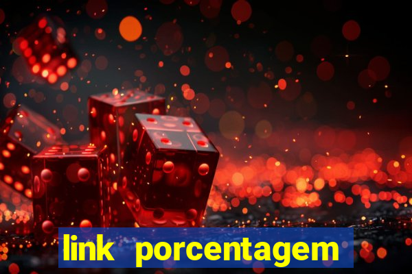 link porcentagem slots pp