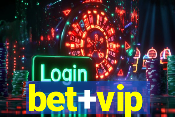 bet+vip