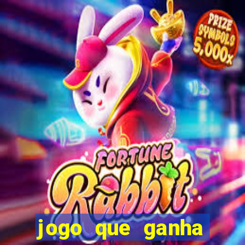 jogo que ganha dinheiro verdadeiro