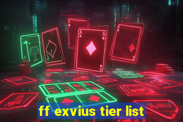 ff exvius tier list