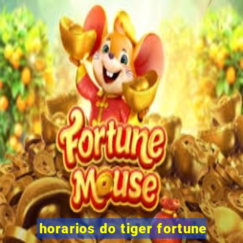 horarios do tiger fortune