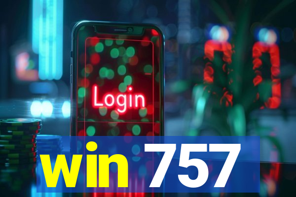 win 757