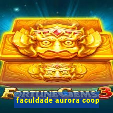 faculdade aurora coop