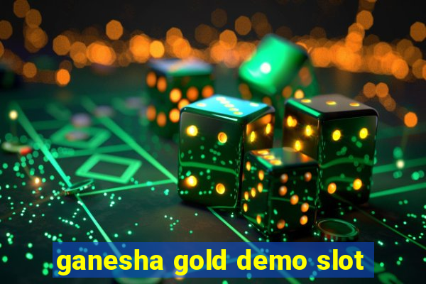 ganesha gold demo slot